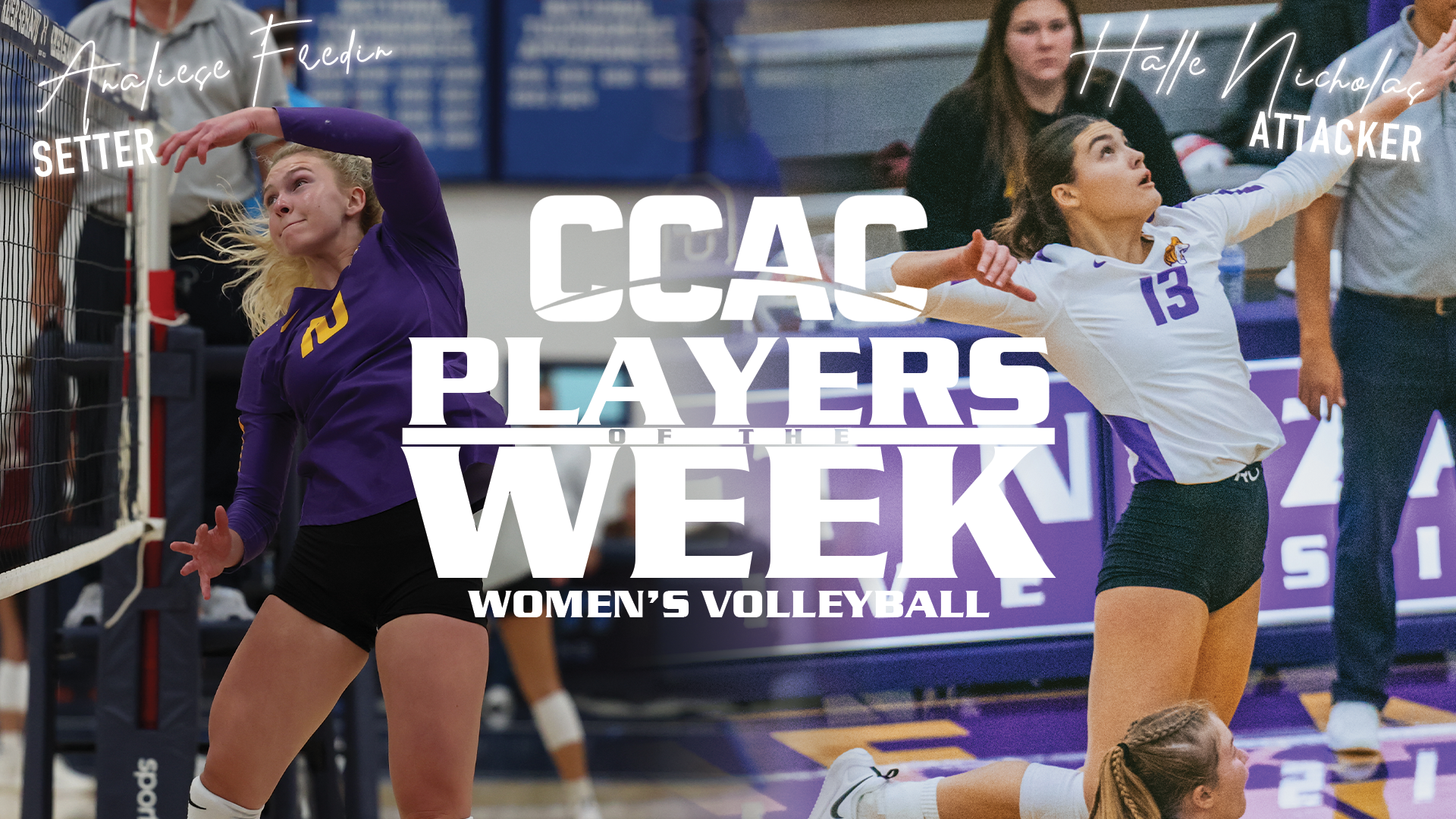 FREDIN, NICHOLAS NAB CCAC WOMEN'S VOLLEYBALL WEEKLY AWARDS